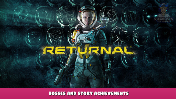 Returnal™ – Bosses and Story Achievements 13 - steamlists.com