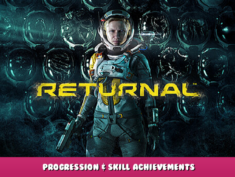 Returnal™ – Progression & Skill Achievements 9 - steamlists.com