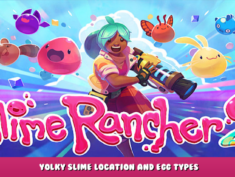 Slime Rancher 2 – Yolky Slime Location and Egg Types 8 - steamlists.com