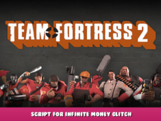 Team Fortress 2 – Script for infinite money glitch 4 - steamlists.com