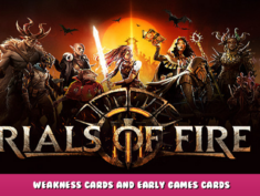 Trials of Fire – Weakness Cards and Early Games Cards 2 - steamlists.com