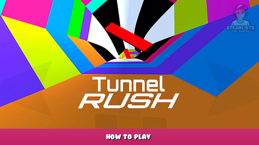 TUNNEL RUSH [Gameplay, Walkthrough] 