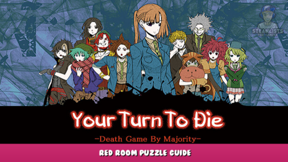 Your Turn To Die -Death Game By Majority- Red Room Puzzle Guide 1 - steamlists.com