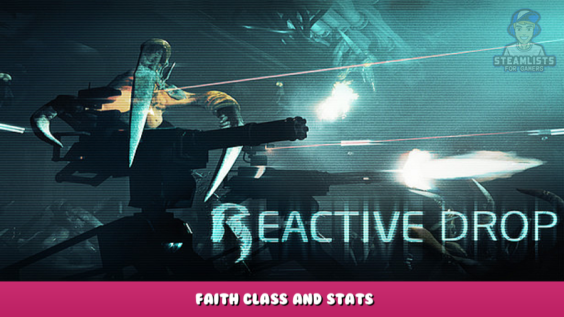 Alien Swarm: Reactive Drop – Faith Class and Stats 3 - steamlists.com