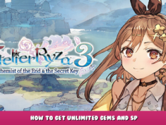 Atelier Ryza 3: Alchemist of the End & the Secret Key – How to get unlimited Gems and SP 10 - steamlists.com
