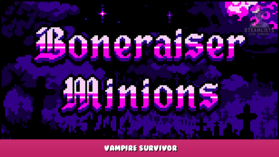 Boneraiser Minions – Vampire Survivor 2 - steamlists.com