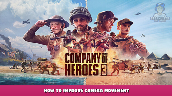 Company of Heroes 3 – How to Improve Camera Movement 1 - steamlists.com