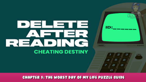 DELETE AFTER READING – Chapter 1: The Worst Day of My Life Puzzle Guide 2 - steamlists.com