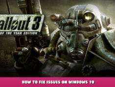 Fallout 3 – Game of the Year Edition – How to Fix Issues on Windows 10 1 - steamlists.com