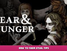 Fear & Hunger – How to Farm Steal Tips 1 - steamlists.com