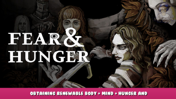Fear & Hunger – Obtaining Renewable body + Mind + Hunger and Torches 1 - steamlists.com