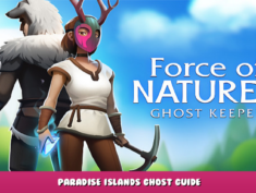 Force of Nature 2 – Paradise Islands Ghost Guide 3 - steamlists.com