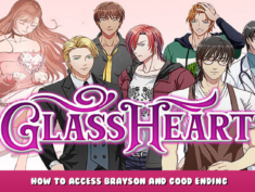 Glass Heart – How to Access Brayson and Good Ending 1 - steamlists.com