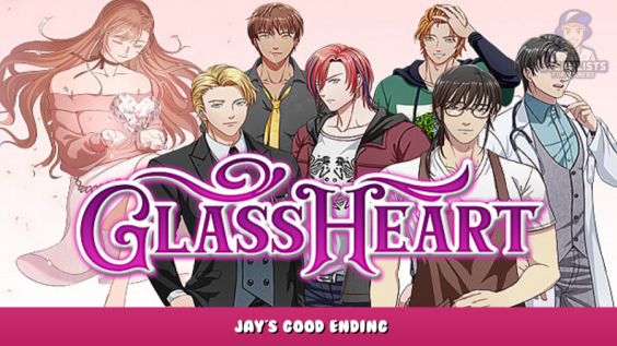 Glass Heart – Jay’s Good Ending 1 - steamlists.com