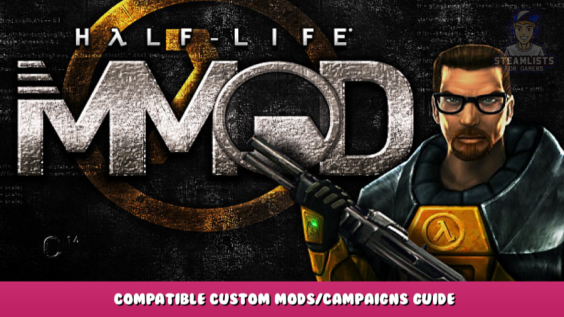 Half-Life: MMod – Compatible Custom Mods/Campaigns Guide 6 - steamlists.com