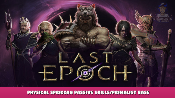 Last Epoch – Physical Spriggan Passive Skills/Primalist Base Tree 1 - steamlists.com