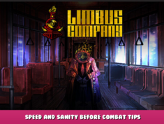 Limbus Company – Speed and Sanity Before Combat Tips 3 - steamlists.com