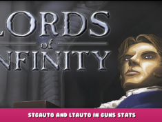 Lords of Infinity – Stgauto and Ltauto in Guns Stats 1 - steamlists.com