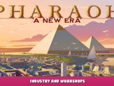 Pharaoh: A New Era – Industry and Workshops 3 - steamlists.com
