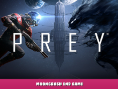 Prey – Mooncrash End Game 1 - steamlists.com