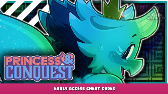 Princess & Conquest – Early Access Cheat Codes 1 - steamlists.com