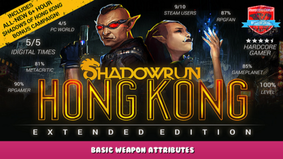 Shadowrun: Hong Kong – Extended Edition – Basic Weapon Attributes 4 - steamlists.com
