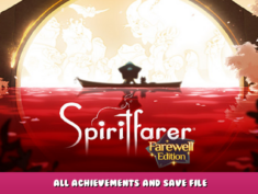 Spiritfarer®: Farewell Edition – All Achievements and Save File 1 - steamlists.com