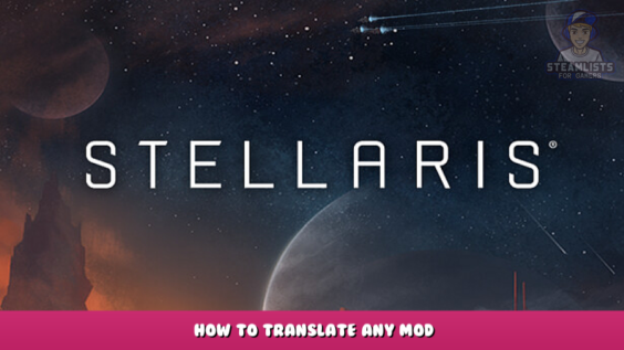 Stellaris – How to translate any mod 2 - steamlists.com