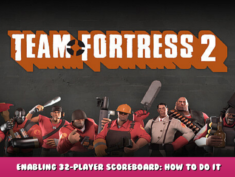 Team Fortress 2 – Enabling 32-player scoreboard: How to do it (with default HUD) 7 - steamlists.com