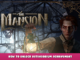 The Mansion – How to Unlock Ostensorium Achievement 15 - steamlists.com
