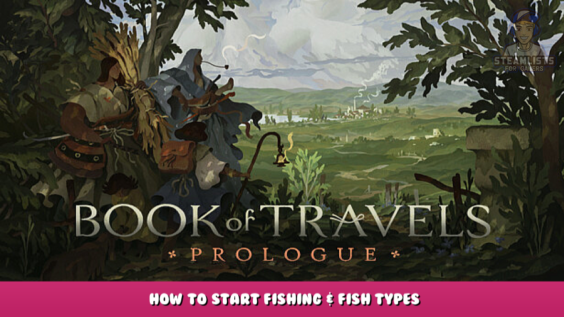 Book of Travels – How to start fishing & fish types 1 - steamlists.com