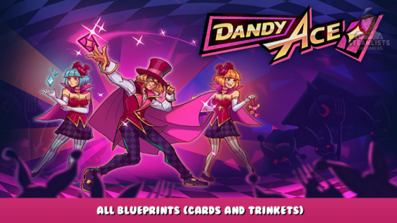 Dandy Ace – All Blueprints (Cards and Trinkets) 128 - steamlists.com