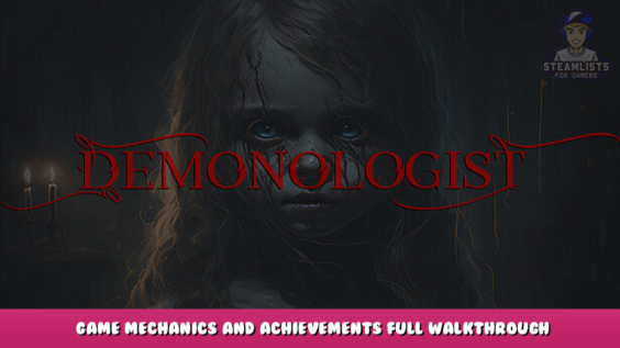 Demonologist – Game mechanics and achievements Full Walkthrough 11 - steamlists.com