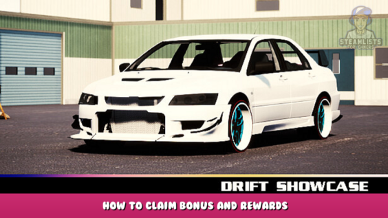 Drift Showcase – How to Claim Bonus and Rewards 1 - steamlists.com