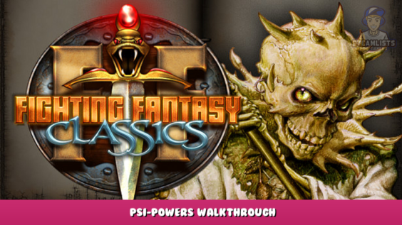 Fighting Fantasy Classics – Psi-Powers Walkthrough 1 - steamlists.com