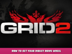 GRID 2 – How to get your Direct Drive Wheel 1 - steamlists.com