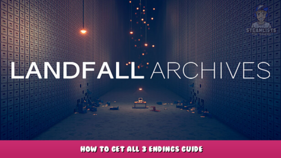 Landfall Archives – How to get all 3 endings guide 1 - steamlists.com