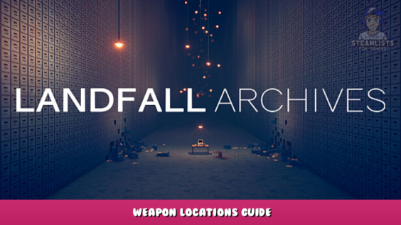 Landfall Archives – Weapon locations guide 4 - steamlists.com
