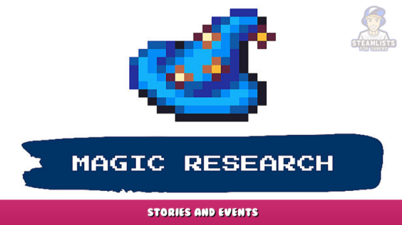 Magic Research – Stories and events 1 - steamlists.com