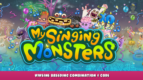 My Singing Monsters – Viveine Breeding Combination & Code 3 - steamlists.com
