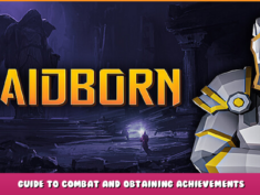 RAIDBORN – Guide to Combat and Obtaining Achievements 1 - steamlists.com