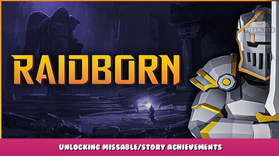 RAIDBORN – Unlocking Missable/Story Achievements Walkthrough 26 - steamlists.com