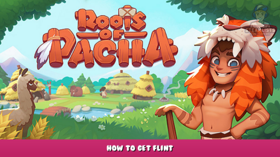 Roots of Pacha – How To Get Flint? 1 - steamlists.com