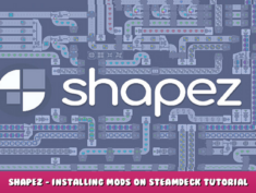 Shapez – Installing Mods on Steamdeck Tutorial 10 - steamlists.com