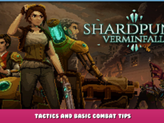 Shardpunk: Verminfall – Tactics and Basic Combat Tips 1 - steamlists.com