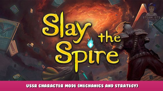 Slay the Spire – USSR Character Mode (Mechanics and Strategy) 1 - steamlists.com