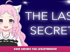 The Last Secret – Good Endings Full Walkthrough 11 - steamlists.com