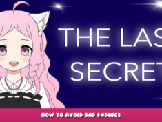 The Last Secret – How to avoid bad endings? 1 - steamlists.com
