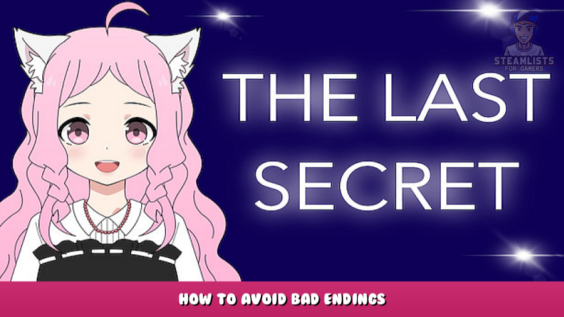 The Last Secret – How to avoid bad endings? 1 - steamlists.com