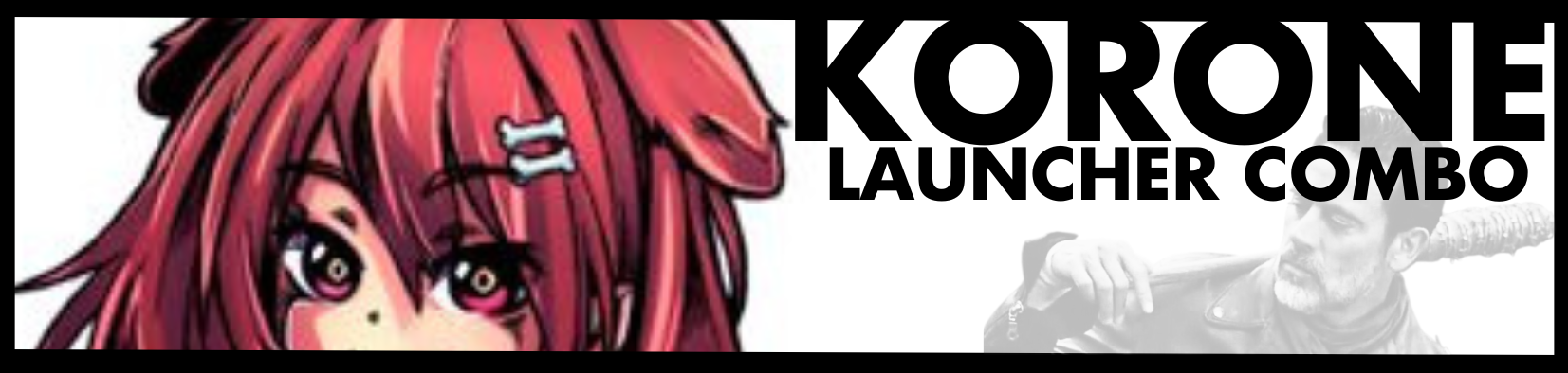 Idol Showdown - Guide for Korone Best Combos - — LAUNCHER COMBO — - E655B82
